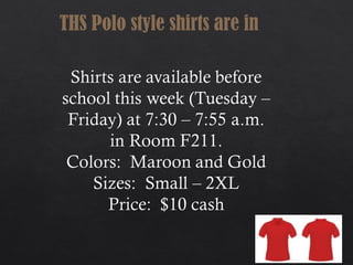 THS Polo style shirts are in
 