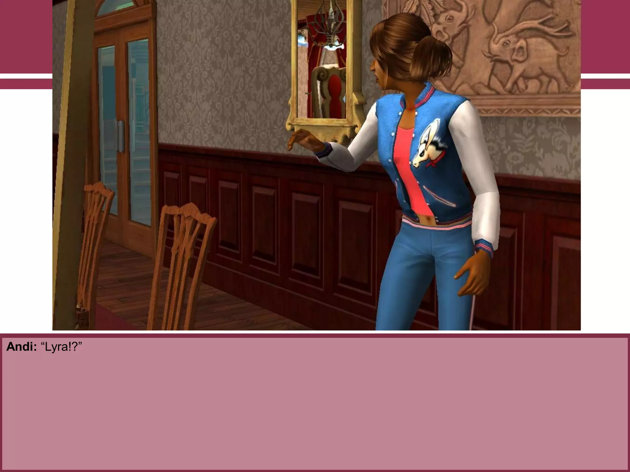 Andi: “Lyra!?”

 