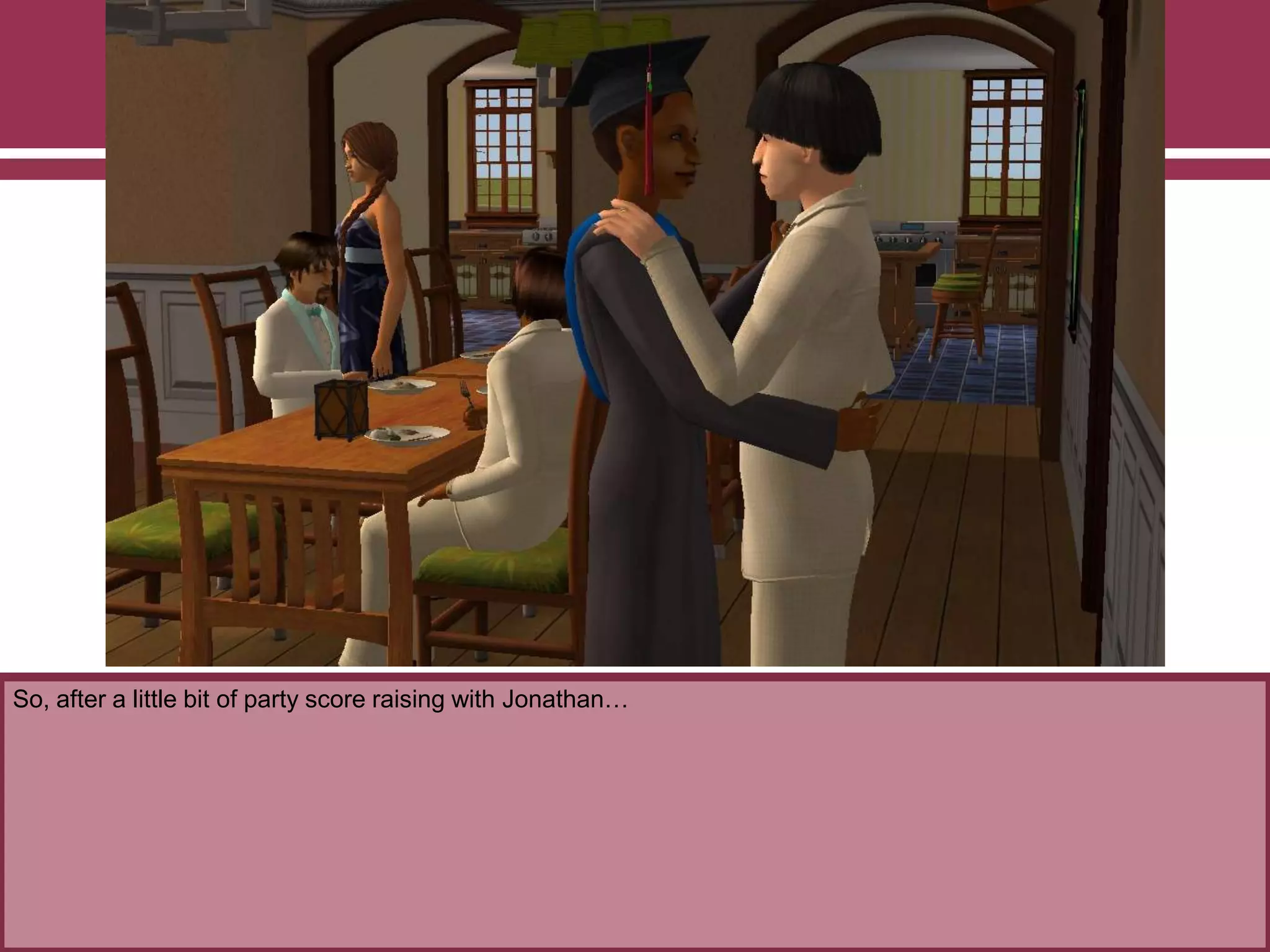 So, after a little bit of party score raising with Jonathan…

 