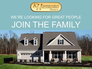 WE’RE LOOKING FOR GREAT PEOPLE
JOIN THE FAMILY
New Kent, VA
 