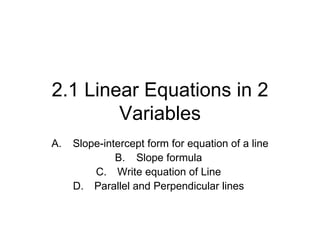 [object Object],[object Object],[object Object],[object Object],2.1 Linear Equations in 2 Variables 