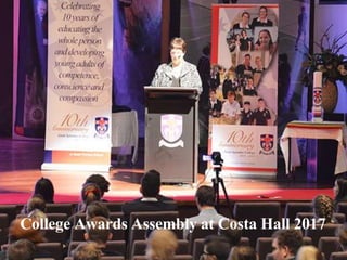 College Awards Assembly at Costa Hall 2017
 