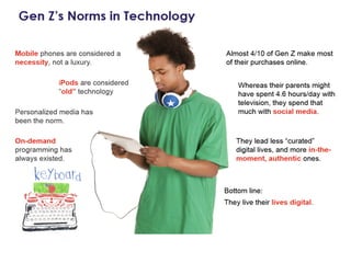 Generation Z - What you need to know! Slide 7