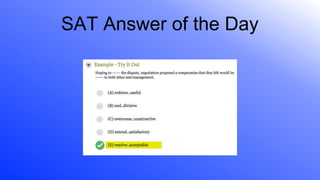 SAT Answer of the Day
 