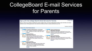 CollegeBoard E-mail Services
for Parents
 