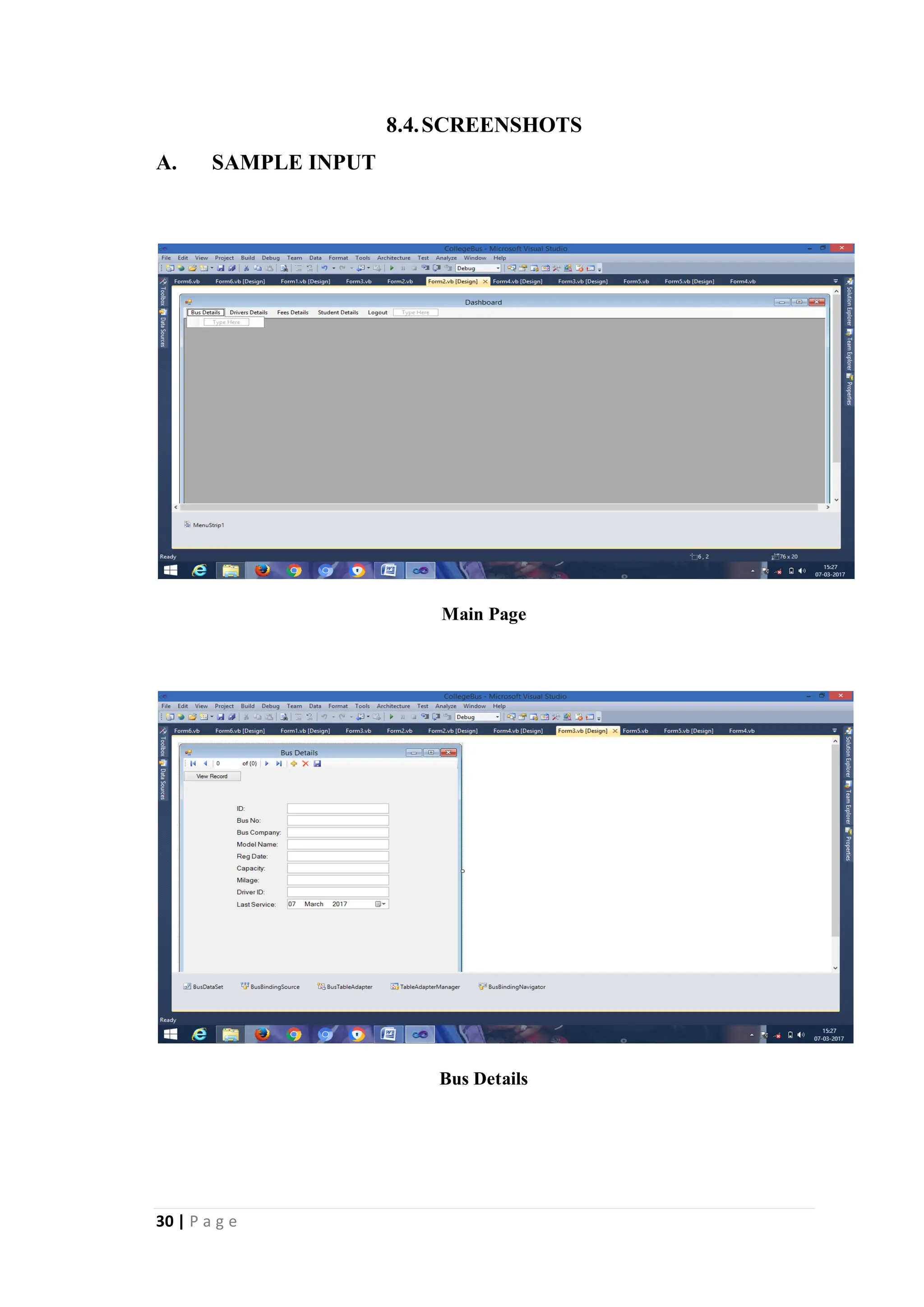 30 | P a g e
8.4.SCREENSHOTS
A. SAMPLE INPUT
Main Page
Bus Details
 