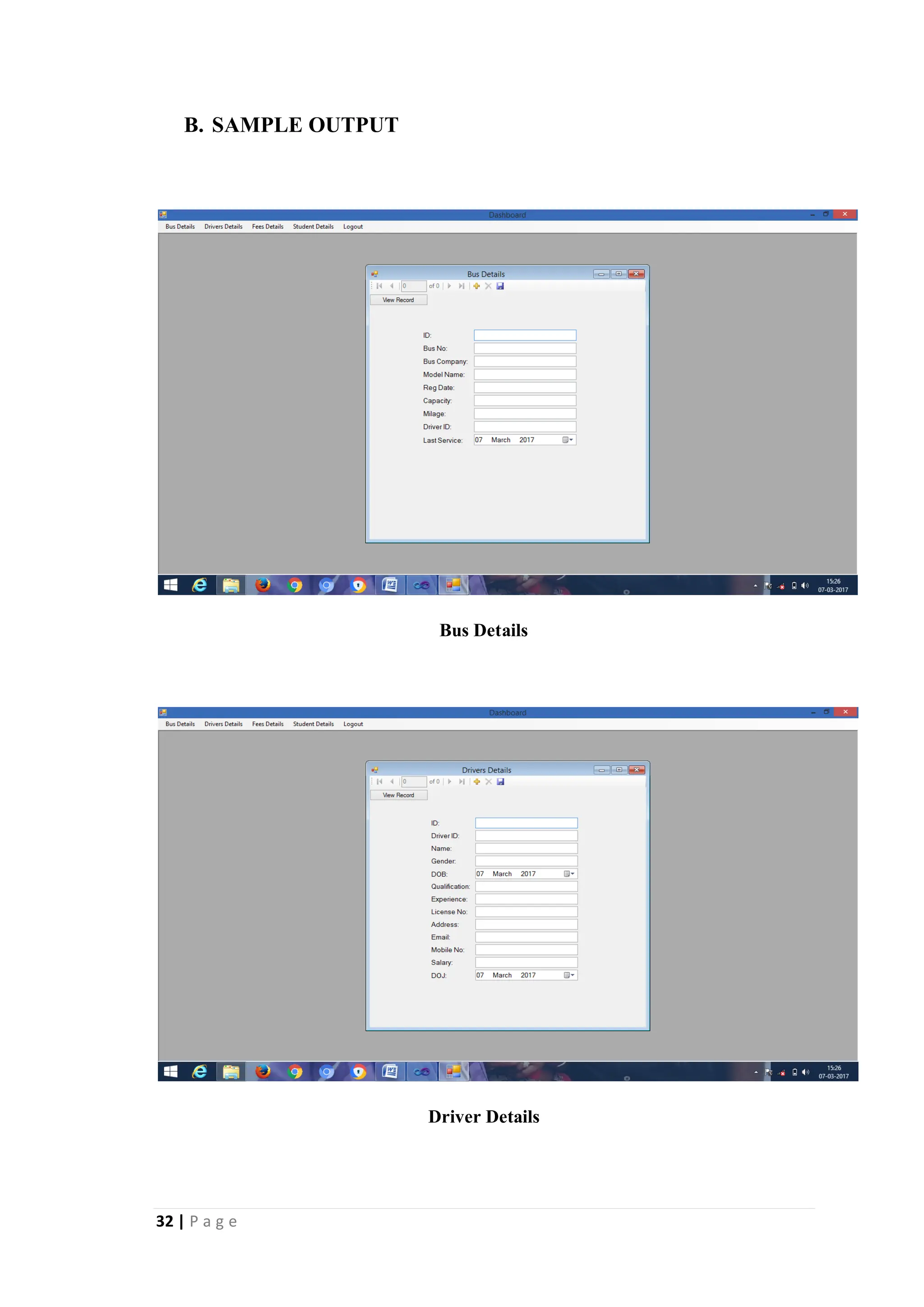 32 | P a g e
B. SAMPLE OUTPUT
Bus Details
Driver Details
 