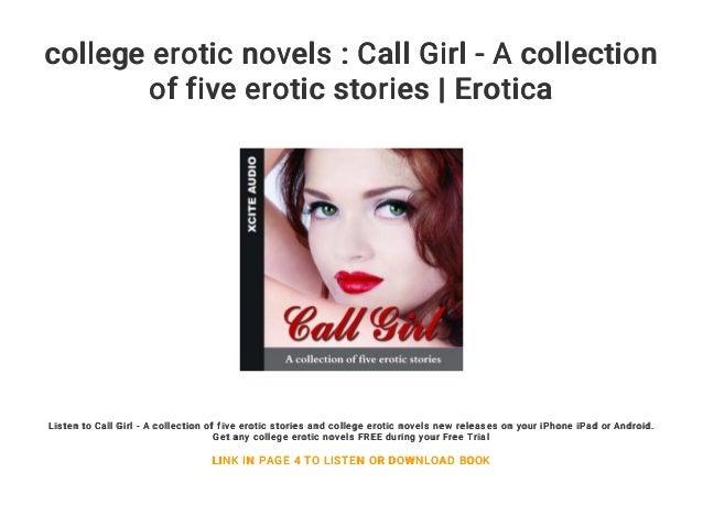 College Erotic Novels Call Girl A Collection Of Five Erotic Stories Erotica College Erotic Novels Call Girl A Collection Of Five Erotic Stories Erotica