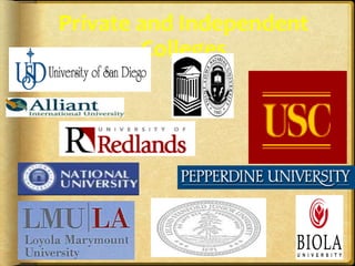 7
Private and Independent
Colleges
 