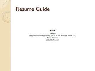 Resume Guide
 