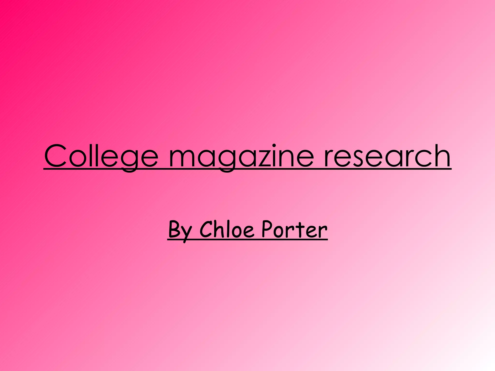 College Magazine Research PPT college-magazine-research-ppt