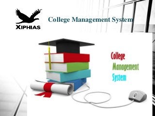 College Management System
 