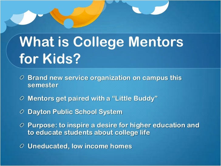 college mentors for kids presentation college mentors