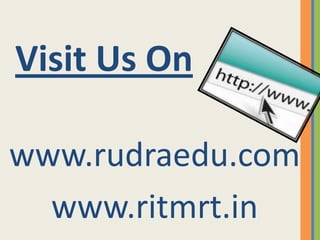 Visit Us On

www.rudraedu.com
  www.ritmrt.in
 