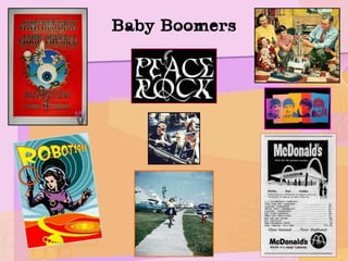 Baby Boomers
 