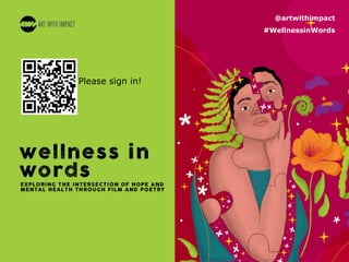 @artwithimpact
#WellnessinWords
Please sign in!
 