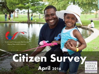 Citizen Survey
April 2016
1
 