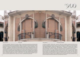 ‘900‘900‘900‘900‘900‘900
Un po’ di storia............................................................ Il Novecento
“Art Nouveau”,“Jugendstil”,“Modern style”,“Succession”,“Liberty”,novità giovinezza,modernità stacco dal passato,libertà
ecco i concetti di questa sequenza di nomi immediatamente suggerisce e mai nomi diversi furono più efﬁcaci per evidenziare
gli attributi dello stile che fu internazionale nella diffusione e nelle ipotesi ideologiche pur esibendo nazionalistici connotati
e fasi diverse di evoluzione.E se gli attributi non bastassero potremmo continuare con. “ﬂoreale”,“stile GiulioVerne”, “stile
Belle Epoque”, “Yachting style”,tutti termini che in un gioco deﬁnitorio,anche al negativo,contribuiscono a ﬁssare l’epoca
di sviluppo e i più appariscenti caratteri decorativi.In realtà il termine più corretto è quello di“Modernismo”che si è esteso
ormai, nella pubblicistica recente, ad indicare il fenomeno nel suo complesso sviluppo internazionale. Era viva tuttavia la
consapevolezza che una battaglia a favore del fare artigianale esigesse,un’azione di svecchiamento delle fonti d’ispirazione
al ﬁne di offrire alle maestranze artigiane modelli di riferimento. Si sostituì, pertanto, al saccheggiato repertorio degli stili
storici il variegato mondo naturale le cui ricchissime manifestazioni potevano offrire inesauribili spunti di elaborazione
formali e di applicazioni pratiche. Mondo animale e vegetale divengono così la fonte d’ispirazione privilegiata del nuovo
stile.Nasce così la tipica mobilità liberty che produce,a scale diverse e in campi differenti,il taglio asimmetrico di porte e
ﬁnestre,il movimento ondulante di facciate e pareti,tutto ciò diventa caratteristica peculiare dello stile.
A bit of history.................................................. The Nineteen hundreds
“Art Nouveau”,“Jugendstil”,“Modern style”,“Succession”,“Liberty”, new youthfulness, modernity, detachment from the
past,liberty,these are the concepts that this sequence of names immediately calls to mind and never were any other names
so efﬁcient in highlighting the attributes of the style which was international in its diffusion and ideological hypotheses
while displaying nationalistic connotations and different phases of evolution.And if the attributes weren’t enough, we
could continue with “ﬂoral”,“Jules Verne style”, “Belle Époque style” , “Yachting style”, all terms which in a sometimes
negative deﬁniting game contributed to ﬁxing the age of development and the more striking decorative characters.
In actual fact, the more correct term is “Modernism”, which has now become commonly used in recent advertising to
indicate the phenomenon in its complex international development. However there was an awareness that a battle in
favour of the artisan way of doing things was needed in order to renew the sources of inspiration and offer craftsmen
models of reference.The variegated natural world, the rich manifestations of which were able to offer endless ideas for
formal development and practical applications, replaced the ransacked repertory of historical styles. So the animal and
vegetable world became the favourite source of inspiration for the new style.This was the birth of the typical mobility of
Liberty which produced,on different scales and in different ﬁelds,the asymmetrical shape of doors and windows,the wavy
movement of facades and walls,all of which became a particular feature of the style.
2726
 