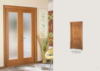 1110
Mod.TINTORETTO 1214/TQ
Noce nazionale biondo
CF. 6 - telaio brevettato
Mod.RAFFAELLO 1213/QQ/V
Ciliegio - CF. 6 - telaio brevettato
con vetro bianco satinato
 