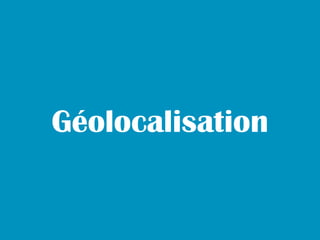 Géolocalisation
 