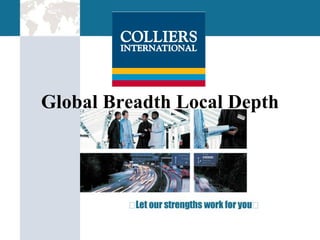 Global Breadth Local Depth 