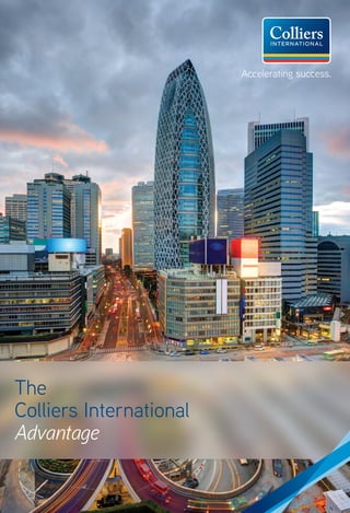 The
Colliers International
Advantage
 