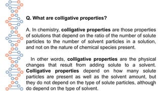 COLLIGATIVE PROPERTIES OF SOLUTIONS IN CHEMISTRY, CLASS 12 | PPTX