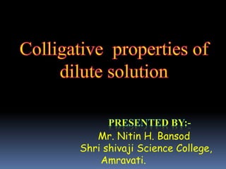 Mr. Nitin H. Bansod
Shri shivaji Science College,
Amravati.
 