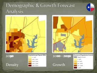 2030	
  
2020	
  
2010	
  
2000	
        2020	
   010	
  
              2010	
  -­‐ 2030	
  
              2000	
  -­‐	
  	
  2020	
  

Density	
     Growth	
  
 