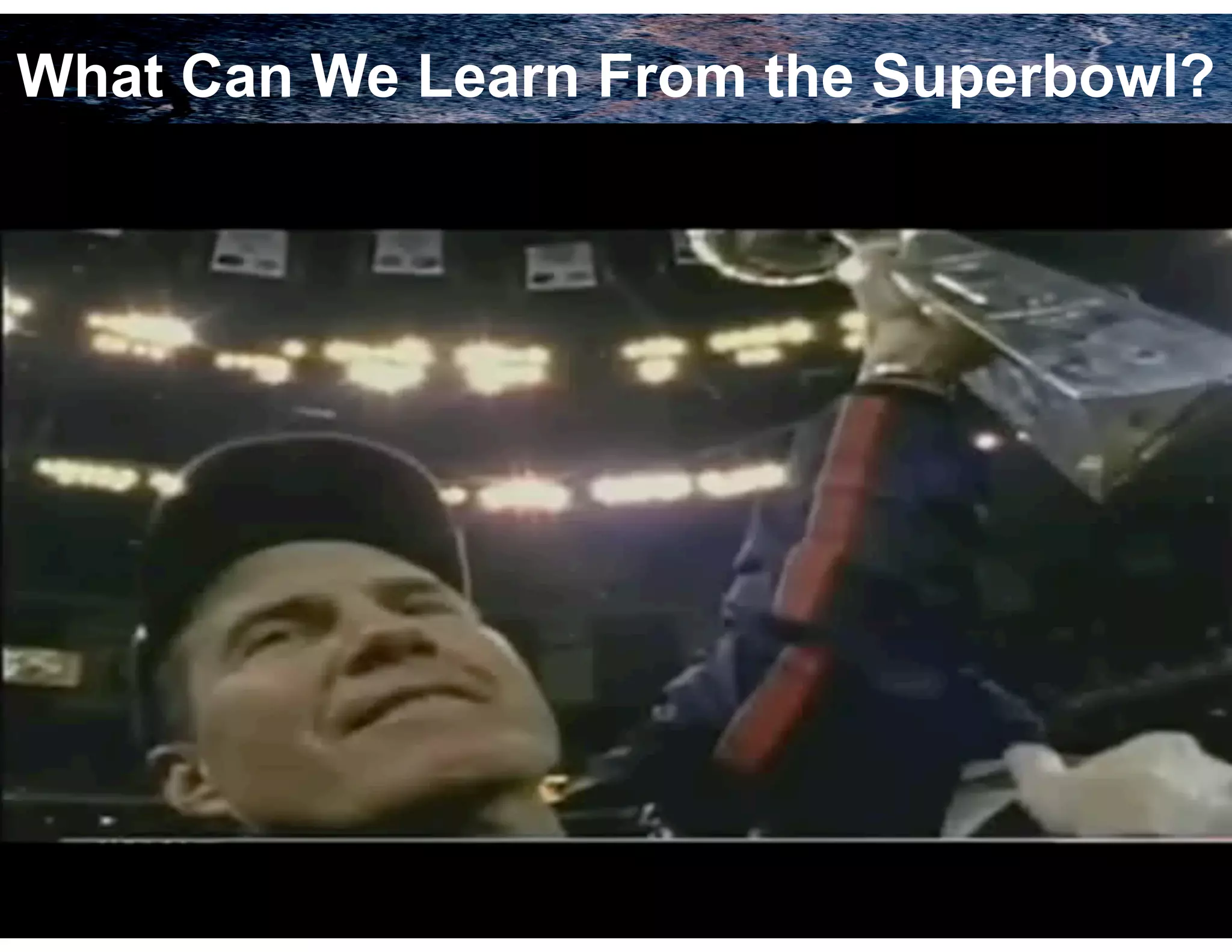 What Can We Learn From the Superbowl?

!3

 