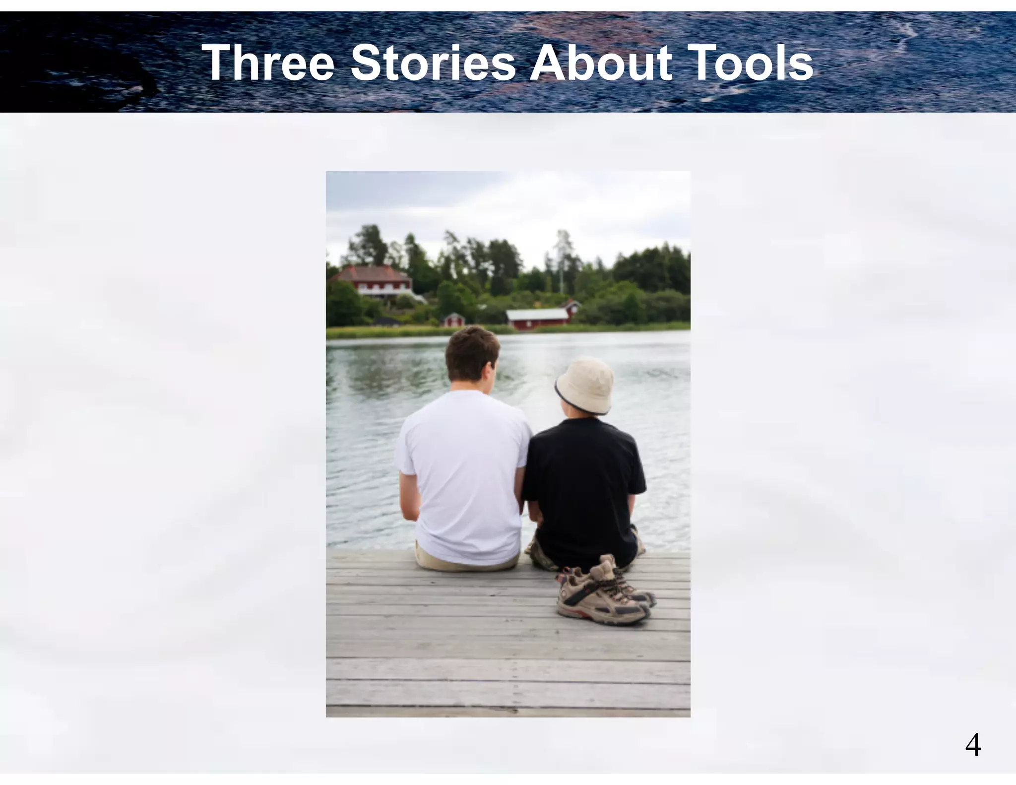 Three Stories About Tools

!4

 