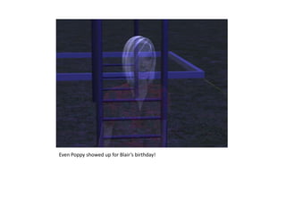 Even Poppy showed up for Blair’s birthday!