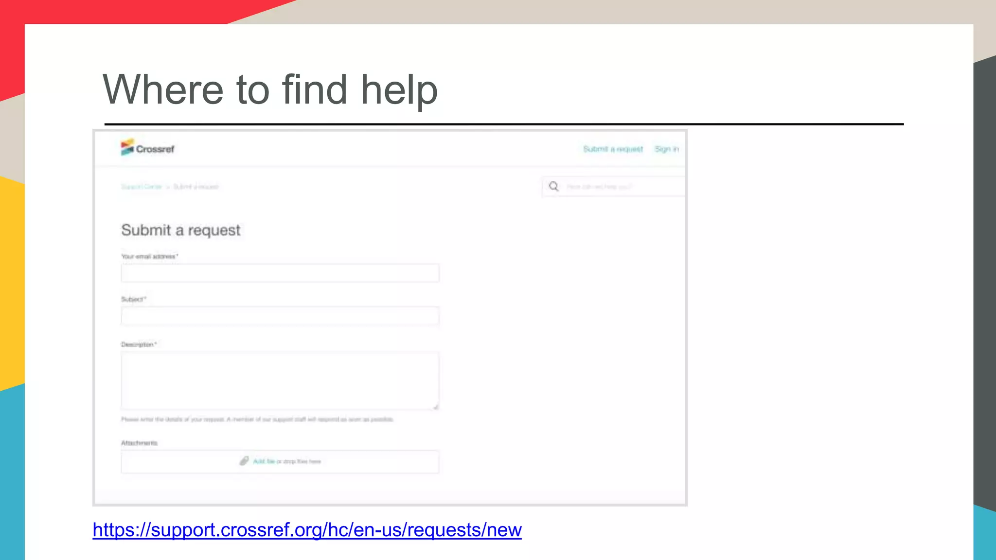 Where to find help
https://support.crossref.org/hc/en-us/requests/new
 