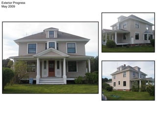 Exterior Progress  May 2009 