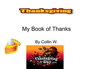 My Book of Thanks By Collin W. 
