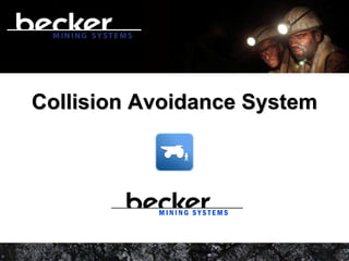Collision Avoidance SystemCollision Avoidance System
 