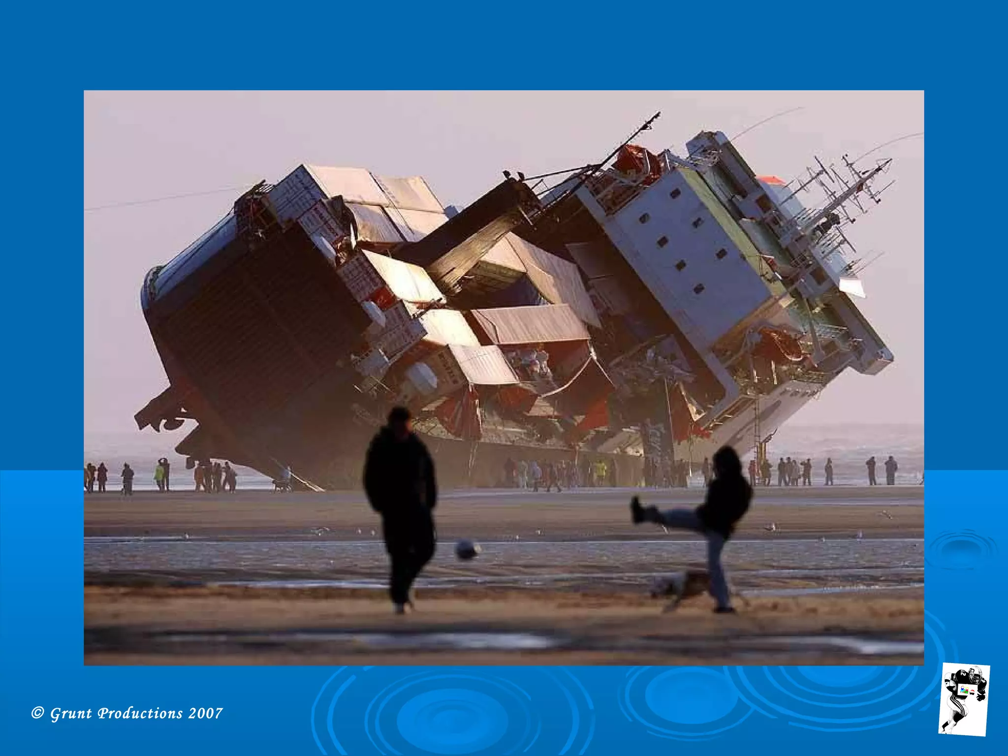 © Grunt Productions 2007
 