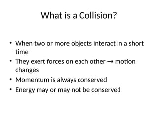 Collisions Powerpoint Collisions_Presentation.. for grade 10 school | PPTX