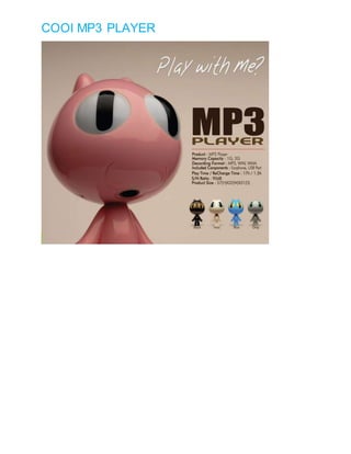 COOI MP3 PLAYER
 