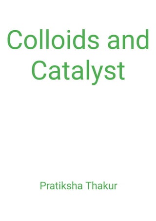 Colloids and Catalyst 
