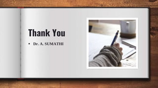 Thank You
 Dr. A. SUMATHI
 