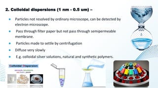 COLLOIDAL DISPERSION PPTx. S.Y B-PHARM . | PDF