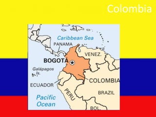 Colombia
 
