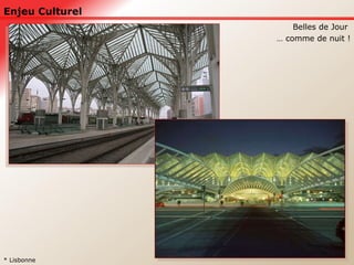 Enjeu Culturel Belles de Jour  …  comme de nuit ! * Lisbonne 
