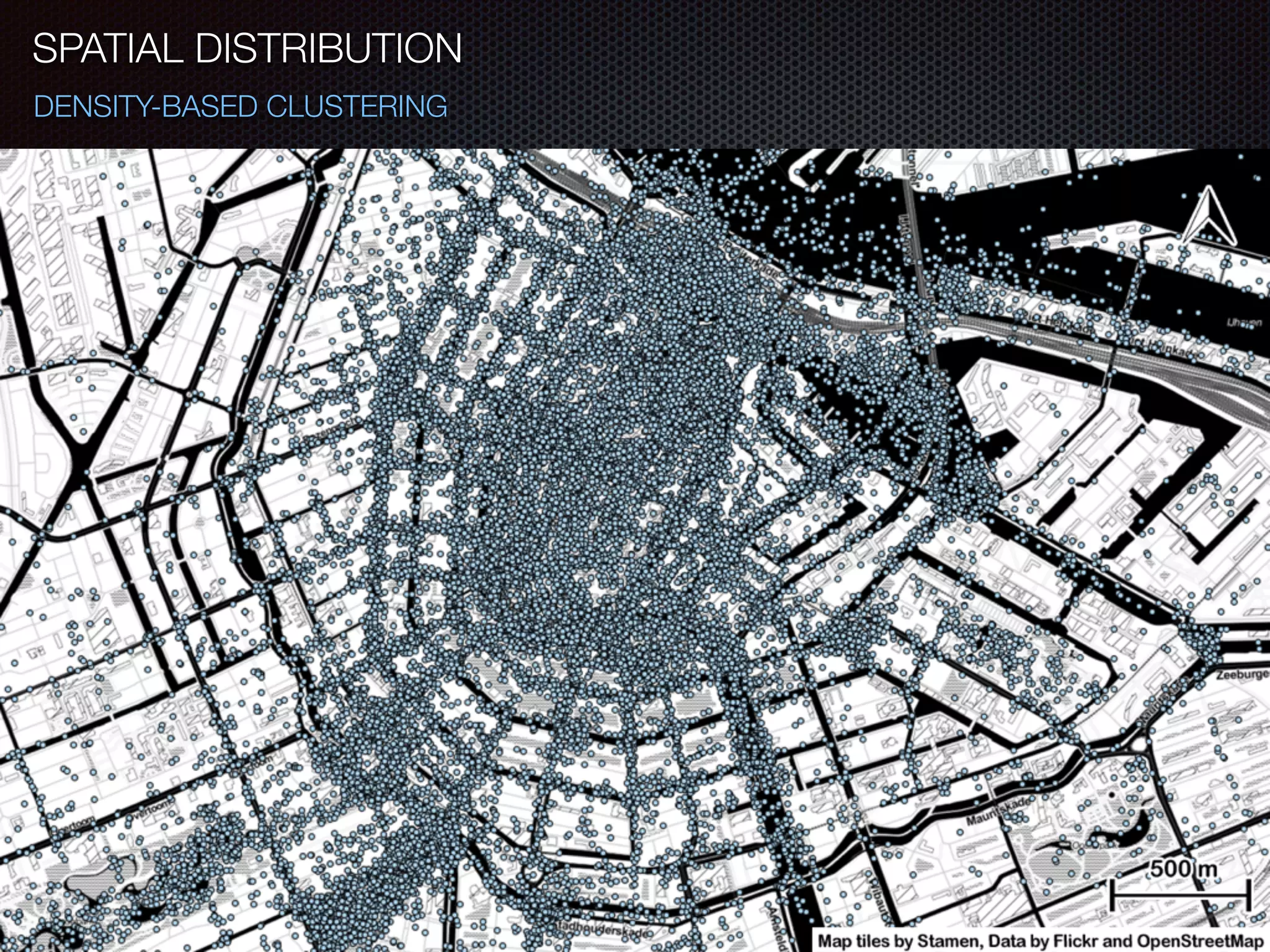 SPATIAL DISTRIBUTION
DENSITY-BASED CLUSTERING
 