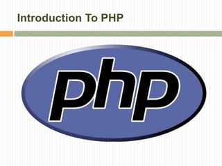 Introduction To PHP