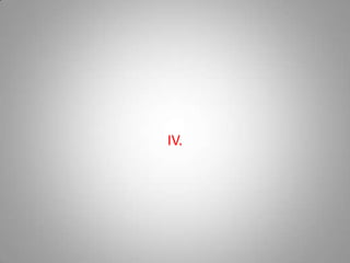 IV.
 