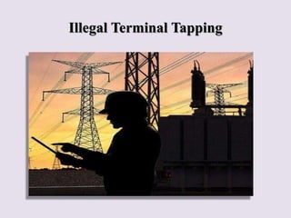Illegal Terminal Tapping
 
