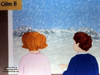 Curtha le Chéile ag
 Seomra Ranga 2012
www.seomraranga.com
 