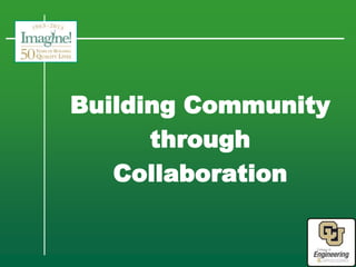 Building Community
through
Collaboration
 
